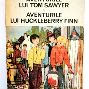 Mark Twain - Aventurile lui Tom Sawyer. Aventurile lui Huckleberry Finn