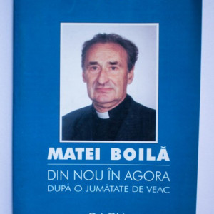 Matei Boila - Din nou in Agora (dupa o jumatate de veac)