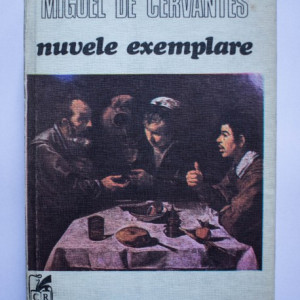 Miguel de Cervantes - Nuvele exemplare (editie hardcover)