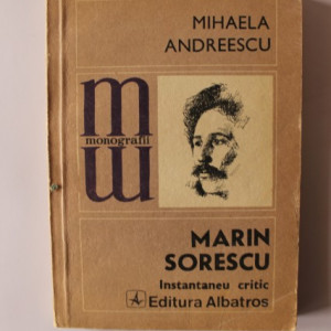 Mihaela Andreescu - Marin Sorescu. Instantaneu critic