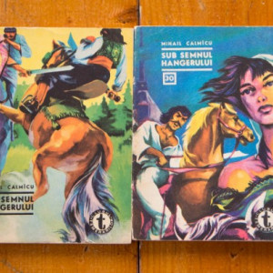 Mihail Calmicu - Sub semnul hangerului (2 vol.)