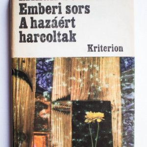 Mihail Solohov - Emberi sors. A hazaert harcoltak (editie hardcover)