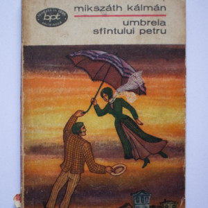 Mikszath Kalman - Umbrela Sfantului Petru
