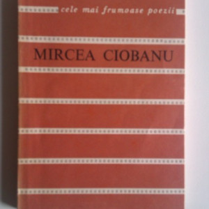 Mircea Ciobanu - Marele scrib. Cele mai frumoase poezii