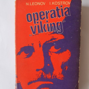 N. Leonov, I Kostrov - Operatia Viking