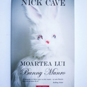Nick Cave - Moartea lui Bunny Munro