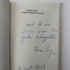 Nora Iuga - Capricii periculoase (cu autograf)