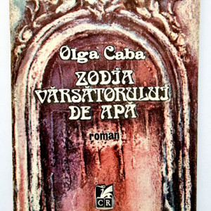 Olga Caba - Zodia varsatorului de apa
