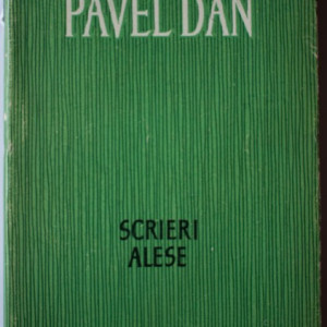 Pavel Dan - Scrieri alese