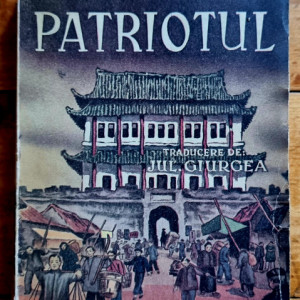 Pearl S. Buck - Patriotul (editie interbelica)