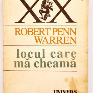 Robert Penn Warren - Locul care ne cheama