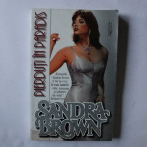 Sandra Brown - Pierduti in paradis