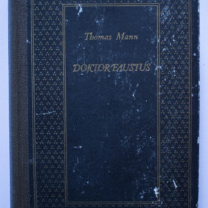 Thomas Mann - Doktor Faustus (editie hardcover, in limba maghiara)