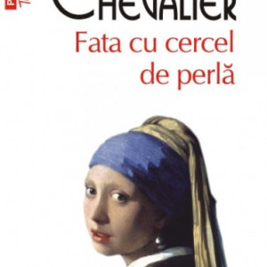 Tracy Chevalier - Fata cu cercel de perla