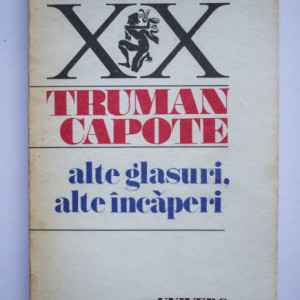 Truman Capote - Alte glasuri, alte incaperi