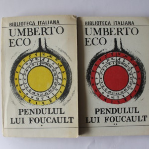 Umberto Eco - Pendulul lui Foucault (2 vol.)