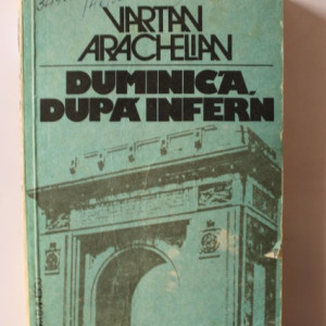 Vartan Arachelian - Duminica, dupa infern