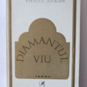Vasile Baran - Diamantul viu