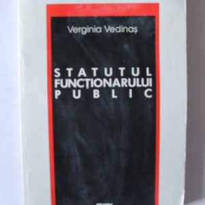Verginia Vedinas - Statutul functionarului public