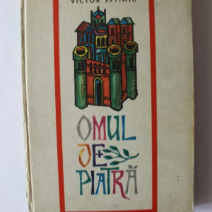 Victor Eftimiu - Omul de piatra (editie hardcover)