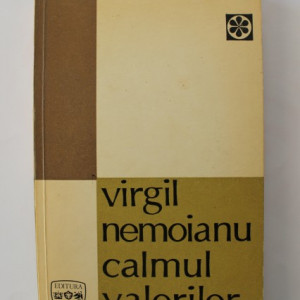 Virgil Nemoianu - Calmul valorilor