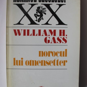 William H. Gass - Norocul lui Omensetter