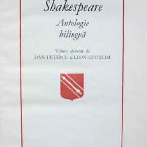 William Shakespeare - Antologie bilingva / Bilingual anthology (editie hardcover, bilingva, romano-engleza, in caseta speciala)