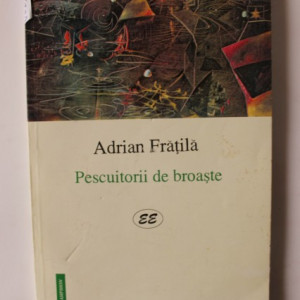 Adrian Fratila - Pescuitorii de broaste