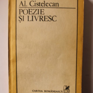Al. Cistelecan - Poezie si livresc (volum de debut)