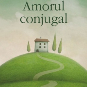 Alberto Moravia - Amorul conjugal