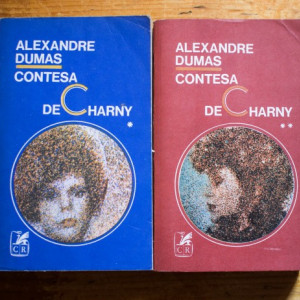 Alexandre Dumas - Contesa de Charny (2 vol.)
