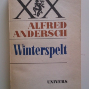 Alfred Andersch - Winterspelt