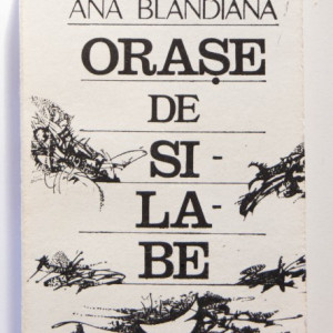 Ana Blandiana - Orase de silabe