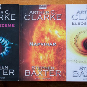 Arthur C. Clarke, Stephen Baxter - Idoodisszeia (Az ido szeme. Napvihar. Elsoszulottek) (3 vol.)