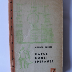 Augustin Buzura - Capul bunei sperante (volum de debut)