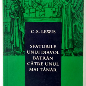 C. S. Lewis - Sfaturile unui diavol batran catre unul mai tanar