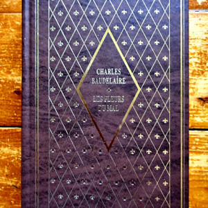 Charles Baudelaire - Les Fleurs du Mal suivi de Les paradis artificiels (editie hardcover)