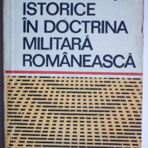 Colectiv autori - Permanente istorice in doctrina militara romaneasca