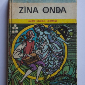 Colectiv autori - Zana Onda. Basme clasice germane (editie hardcover)
