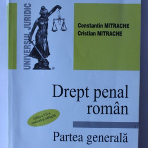 Constantin Mitrache, Cristian Mitrache - Drept penal roman (partea generala)