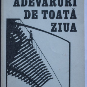 Dinu Sararu - Adevaruri de toata ziua
