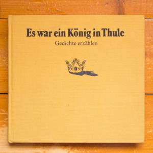 Edith George - Es war ein Konig in Thule - gedichte ezahlen (editie hardcover, in limba germana)