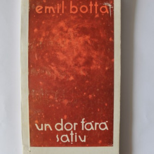 Emil Botta - Un dor fara satiu