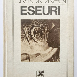 Emil Cioran - Eseuri (editie hardcover)
