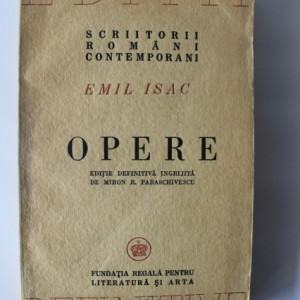 Emil Isac - Opere (editie definitiva)