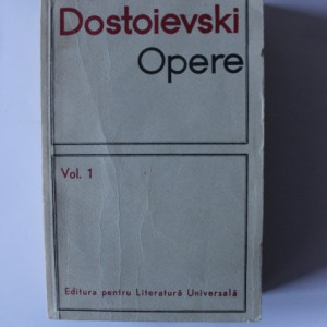 F. M. Dostoievski - Opere 1. Romane, nuvele si povestiri (1846-1848)