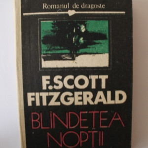 F. Scott Fitzgerald - Blandetea noptii (editie hardcover)