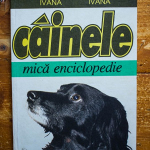 Filea Ioan Ivana, Simona Ivana - Cainele. Mica enciclopedie (editie hardcover)