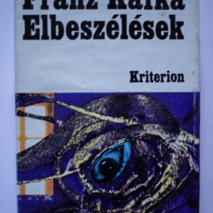Franz Kafka - Elbeszelesek (editie hardcover)