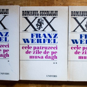 Franz Werfel - Cele patruzeci de zile de pe Musa Dagh (3 vol.)